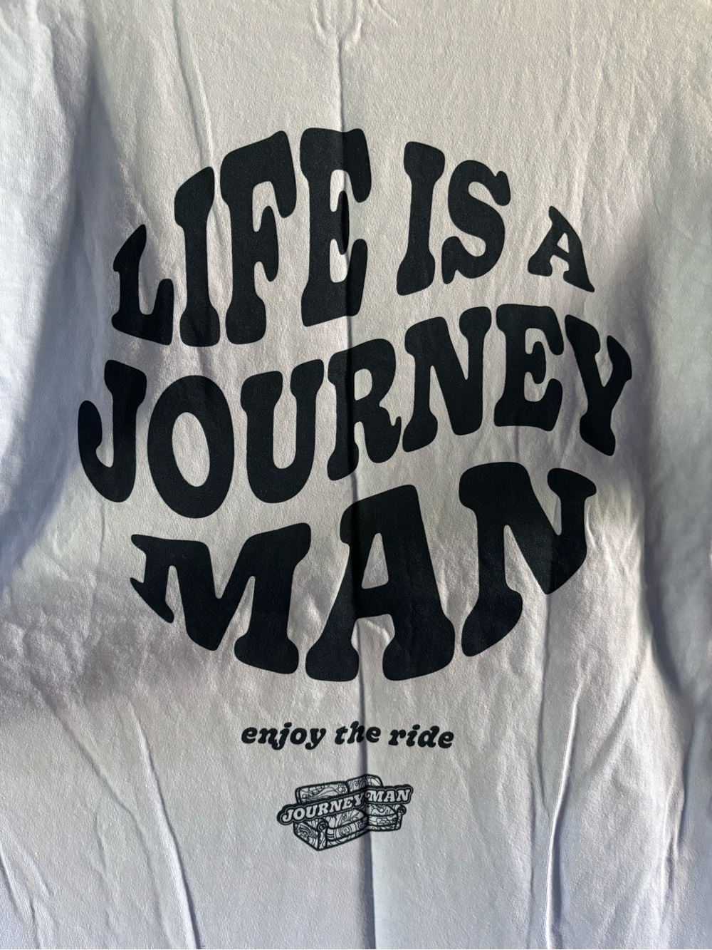 Light blue Tee with Black "Life Is A Journey" Graphic